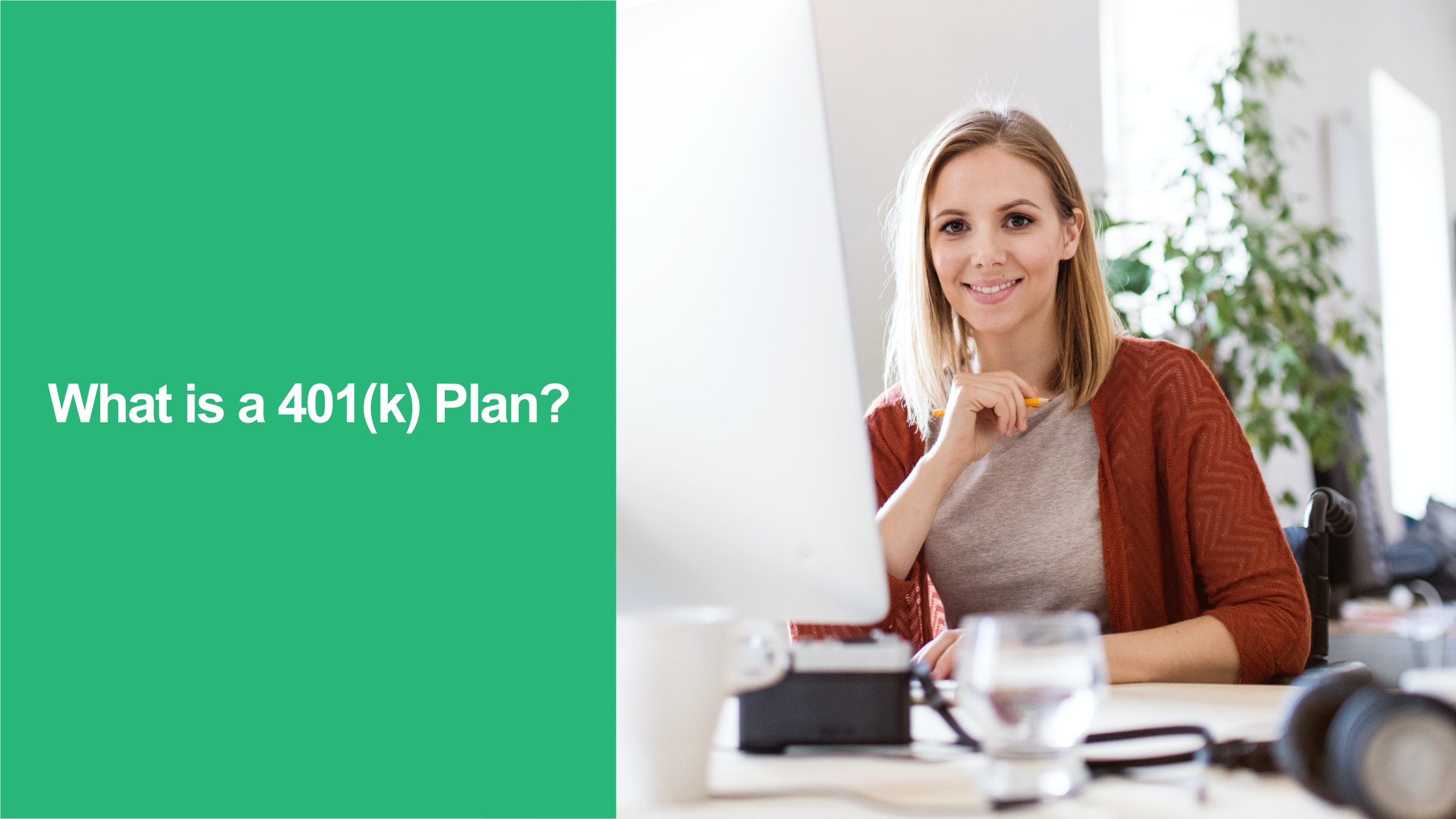 What is a 401(k) Plan