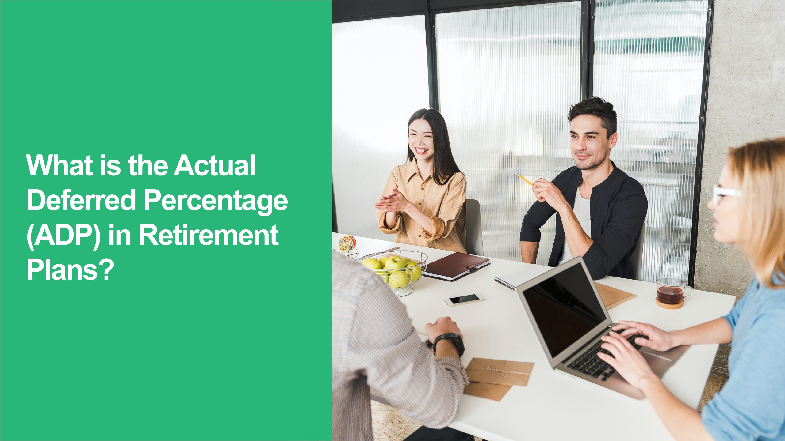 Actual Deferred Percentage (ADP)