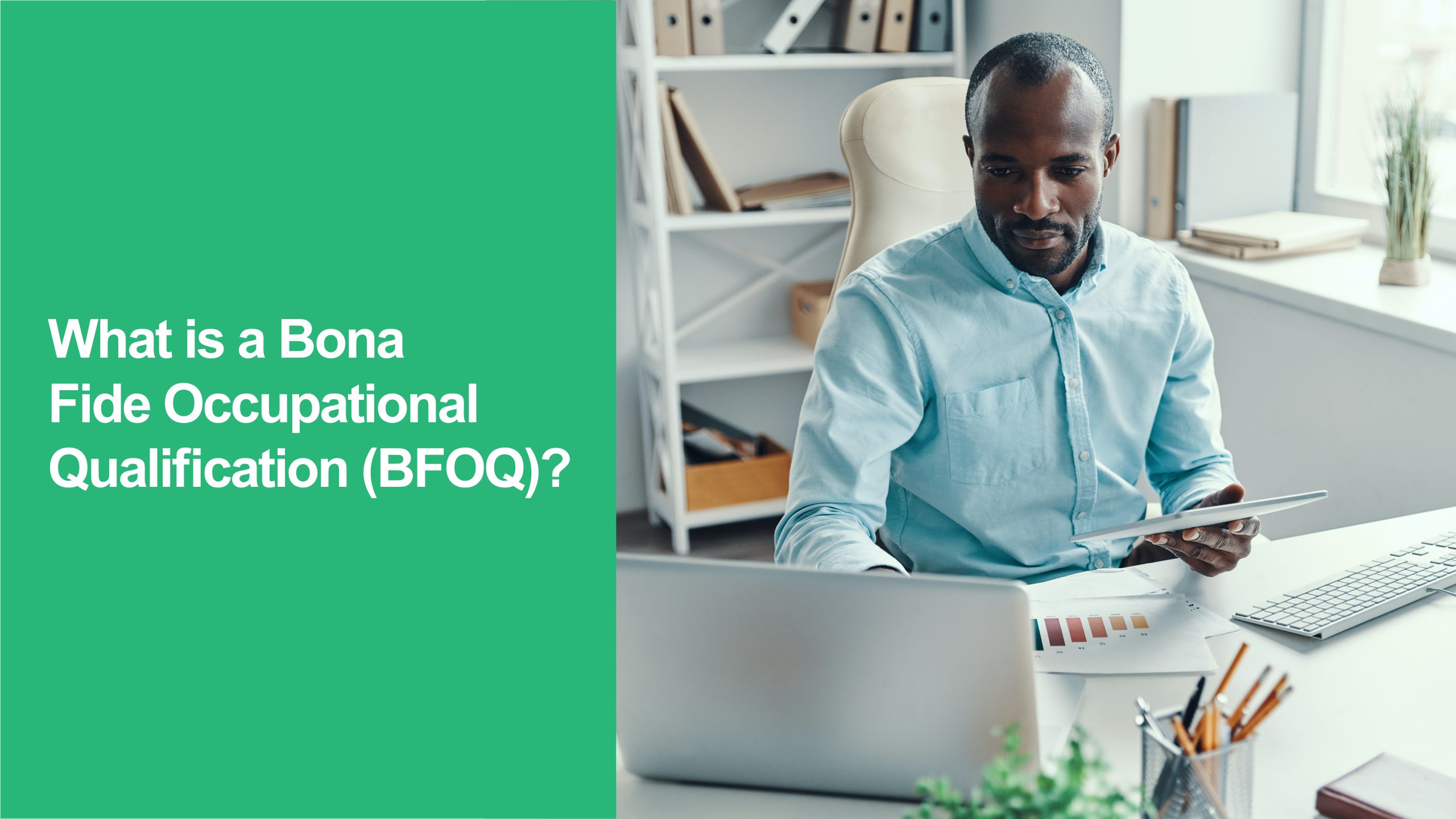 75 What is a Bona Fide Occupational Qualification (BFOQ) Bona Fide Occupational Qualification (BFOQ)