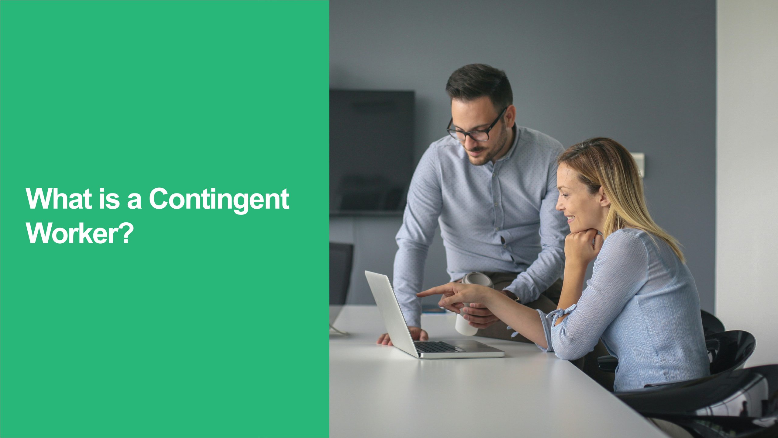 119 What is a Contingent Worker Contingent Worker