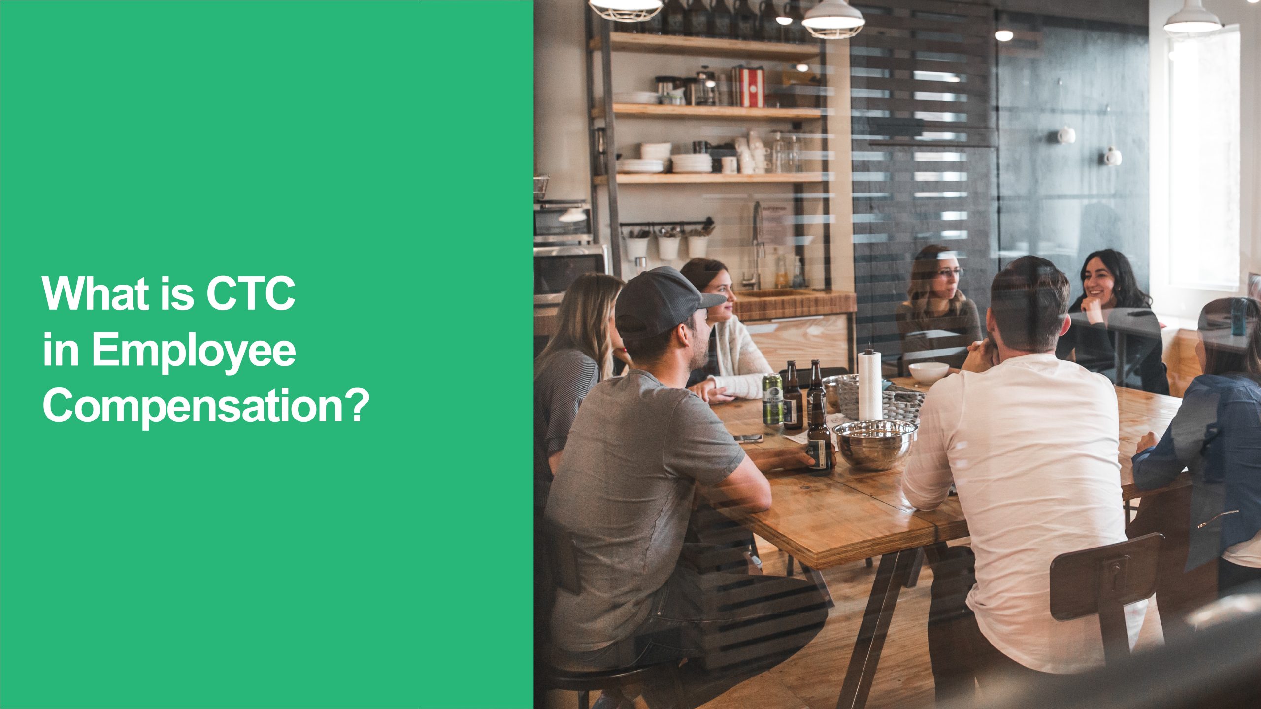 130 What is CTC in Employee Compensation CTC