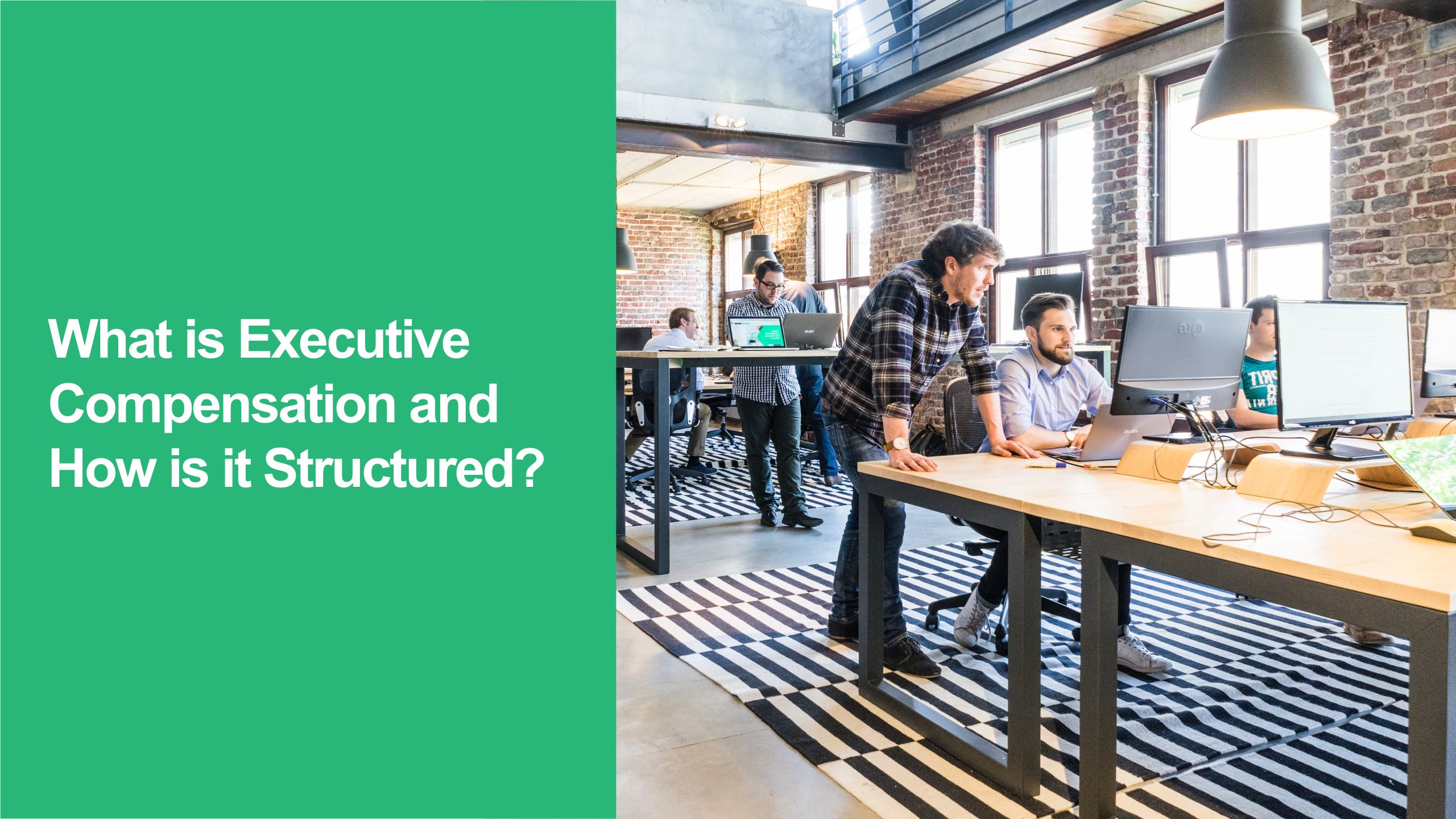 230 What is Executive Compensation and How is it Structured Executive Compensation