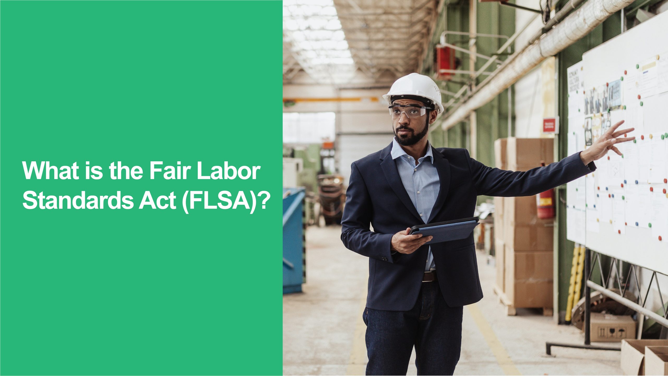 239 What is the Fair Labor Standards Act (FLSA) Fair Labor Standards Act (FLSA)