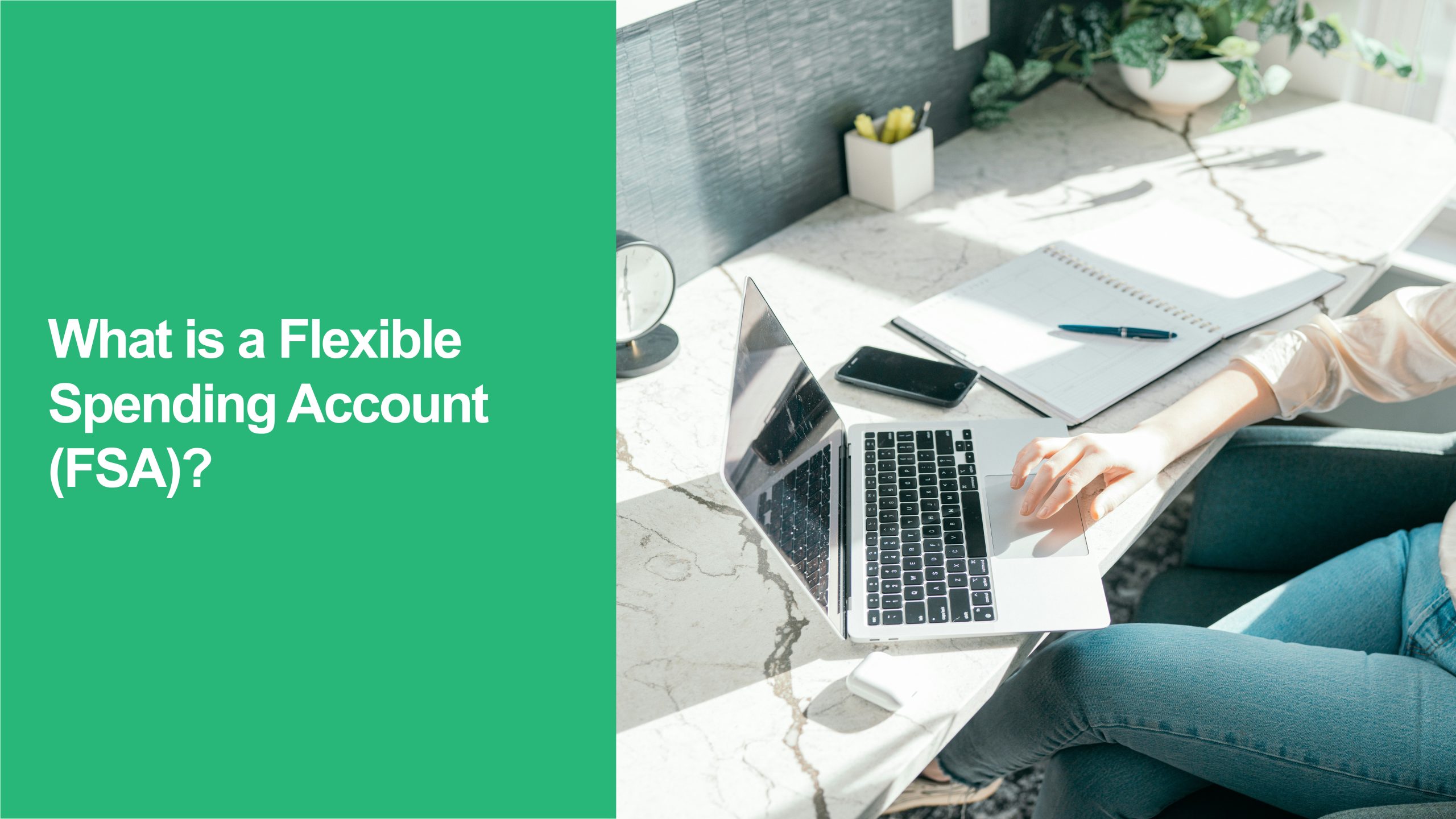 Flexible Spending Account (FSA)
