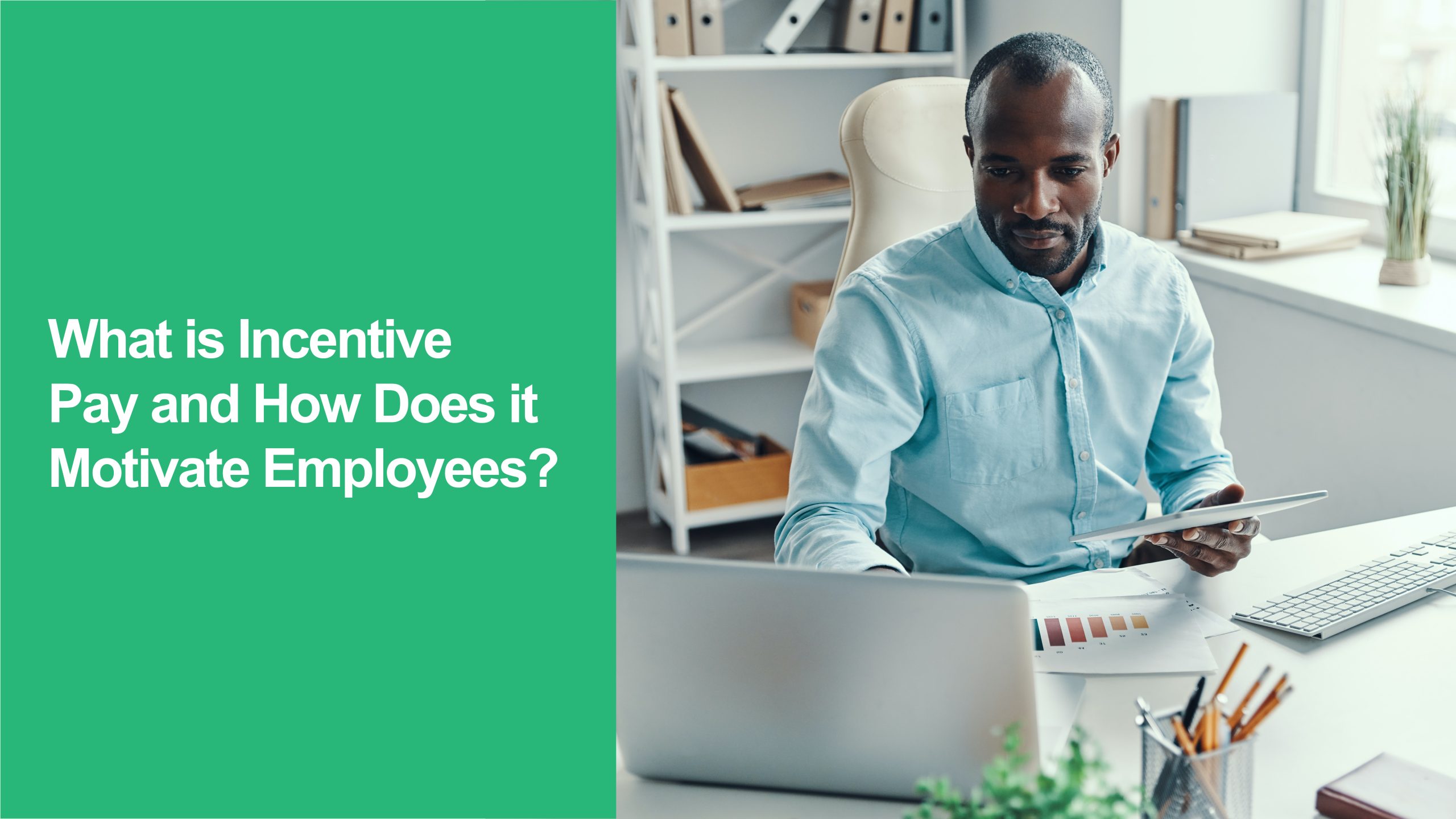 Incentive Pay