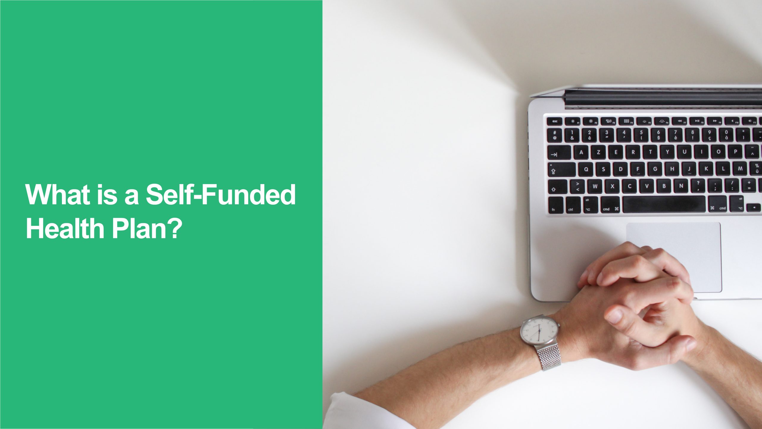 Self-Funded Plan