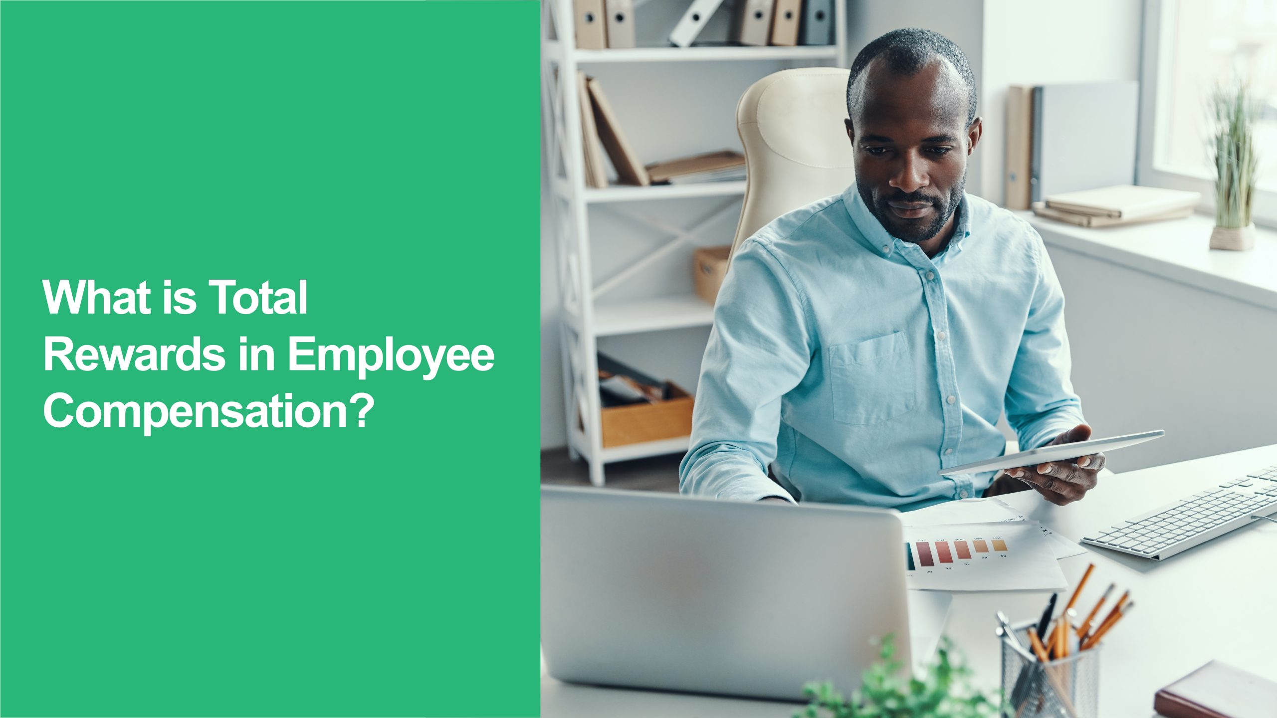 544 What is Total Rewards in Employee Compensation Total Rewards